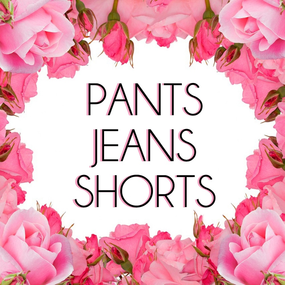 Pants, jeans, shorts, jumpsuits, rompers